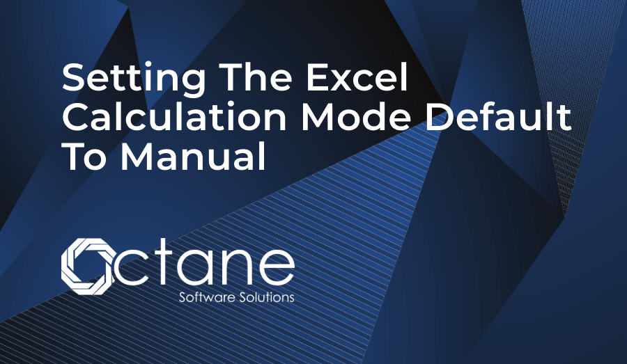 Setting the excel calculation mode default to manual